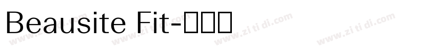Beausite Fit字体转换 Beausite Fit字体转换